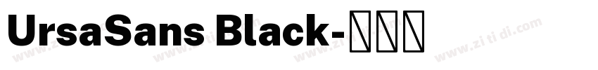 UrsaSans Black字体转换 UrsaSans Black字体转换